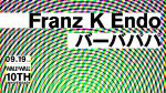 10th Anniversary "Franz K Endo / バーバパパ"