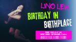 LINO LEIA Birthday in Birth place