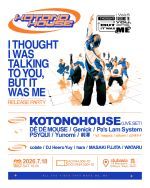 KOTONOHOUSE「I THOUGHT I WAS TALKING TO YOU, BUT IT WAS ME」RELEASE PARTY