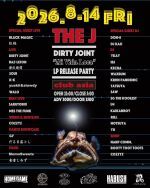 「THE J」DIRTY JOINT "Mi Vida Loca" LP RELEASE PARTY