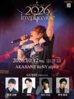 「KIMERU Fes 2026 Irreplaceable」★第二部Song祭★