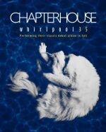 CHAPTERHOUSE / WHIRLPOOL 35TH ANNIVERSARY JAPAN TOUR 2027 東京公演