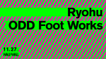 Ryohu / ODD Foot Works
