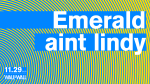 Emerald / aint lindy