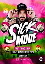 Sickmode First Tokyo Show