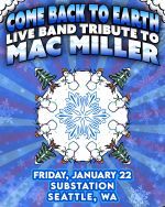 Come Back To Earth: Mac Miller Live Band Tribute