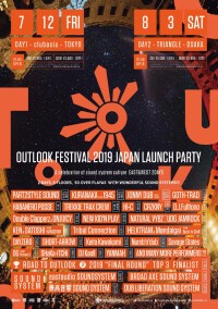 OUTLOOK FESTIVAL 2019 JAPAN LAUNCH PARTY EAST TOKYO (DAY-1)