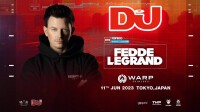 FEDDE LE GRAND 来日公演