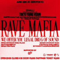 RAVE MAFIA