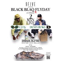 9FIVE presents BLACK BLAQ FLYDAY