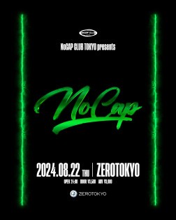 NoCAP CLUB TOKYO presents “NoCAP”
