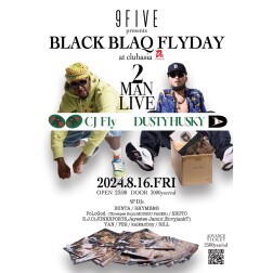 9FIVE presents BLACK BLAQ FLYDAY