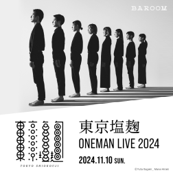 東京塩麹 ONEMAN LIVE 2024