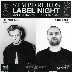 STMPD RCRDS LABEL NIGHT feat. BLINDERS×SIKDOPE