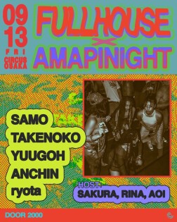 FULLHOUSE × AMAPINIGHT