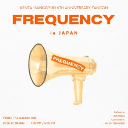 KENTA・SANGGYUN 6th Anniversary FANCON  “FREQUENCY” in JAPAN