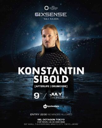 6IX SENSE | KONSTANTIN SIBOLD 来日公演
