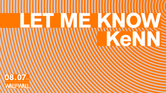 LET ME KNOW / KeNN