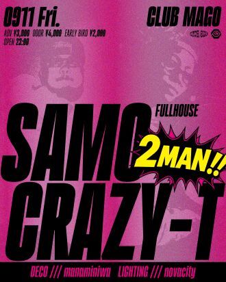 CRAZY-T × SAMO -2MAN-