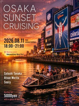 OSAKA Sunset Cruising vol.29 -Satoshi Tanaka Birthday Bash-