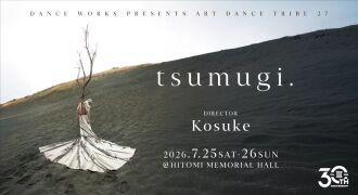 ART DANCE TRIBE vol.27 ” t s u m u g i.”