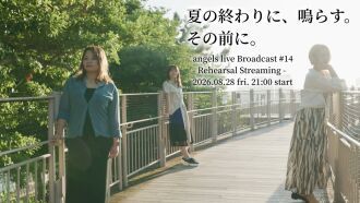 angels live Broadcast #14 - Rehearsal Streaming -
