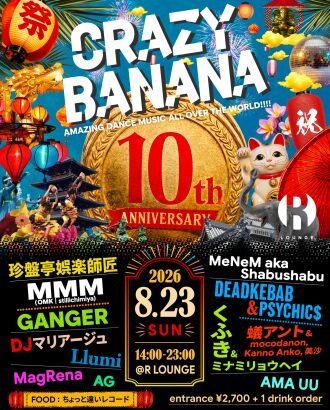 CRAZY BANANA -10th Anniversary-