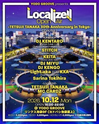 YODO GROOVE presents Localize!! Open Air  -TETSUJI TANAKA 30th Anniversary in Tokyo- Chapter 1