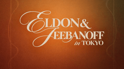 [𝗢.𝗗.𝗢 𝗣𝗿𝗲𝘀𝗲𝗻𝘁𝘀] eldon & jeebanoff in Tokyo