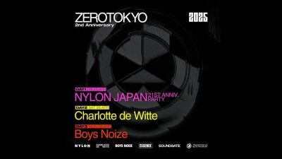 新宿ZEROTOKYO2周年イベントシリーズに世界No.1テクノDJ、シャーロット・デ・ウィッテが遂に降臨！ボーイズ・ノイズ出演、NYLON JAPAN21周年記念パーティーも開催