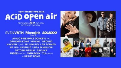 テクノ界の帝王 SVEN VÄTH (スヴェン・フェイト) 他超豪華アーティスト出演、３ステージにて展開する9月28日 (土) お台場開催のテクノフェス「ACiD OPEN AIR」全ラインナップ発表