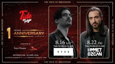 新宿Tide Tokyoが1周年アニバーサリー開催！8月16日 (土) にDYRO (ダイロ) 、8月22日 (金) には喉笛まで体得したUmmet Ozcan (ウメット・オズカン) が来日！