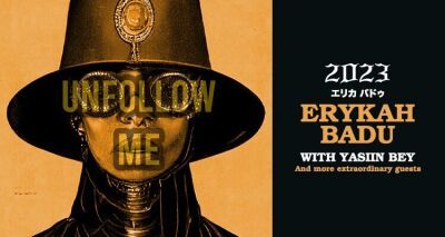 Erykah Badu (エリカ・バドゥ) 、Mos Def (モス・デフ) の別名義Yasiin Bey (ヤシーン・ベイ) との2023年USツアーを発表