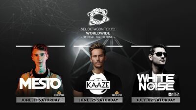 【六本木OCTAGON】オランダ次世代DJ MESTO（メスト）、ワイルド系イケメンDJ KAAZE（ケーズ）、人気サイトランスDJのWHITENO1SE（ホワイトノイズ）と、豪華海外DJが続々登場！