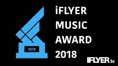 今年も開催！ 今年のフェス・クラブを盛り上げた曲は？【iFLYER MUSIC AWARD 2018】投票開始！