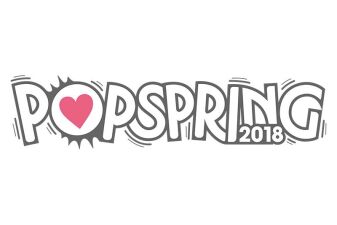 今年も大注目の日本最大級のポップ・ミュージック・フェス【POPSPRING 2018】の最終ラインナップ発表