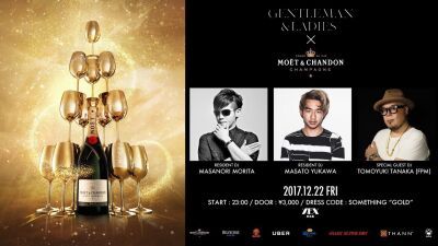 【GENTLEMAN & LADIES】ゲストにFPM田中知之を迎えMoet & Chandonとのコラボパーティー開催