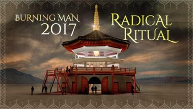 世界最大級を誇る唯一無二のフェスティバル「BURNING MAN 2017」のテーマは？