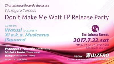 Charterhouse Records所属Wakagoro YamadaのNEW EPリリースパーティが開催決定