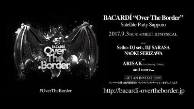 音楽とアートのプロジェクトBACARDÍ “Over The Border” 完全招待制イベントが札幌で開催！