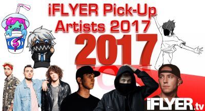 【新春特別企画!!】iFLYERが選ぶ、2017年に注目すべきアーティストを一挙ご紹介！