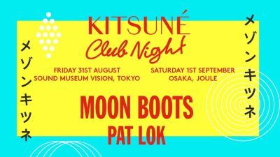 Kitsuné 恒例サマーパーティー「Kitsuné Club Night」VISION、 Club  Jouleで開催