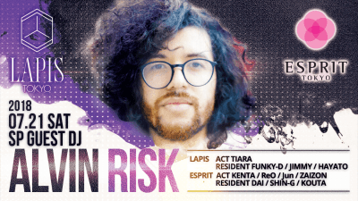 LAPIS TOKYO と ESPRIT TOKYO コラボパーティー に OWSLA の ALVIN RISK 出演！