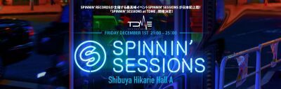 大手レーベルSPINNIN’ RECORDSがTDMEにて【SPINNIN‘ SESSIONS】初開催！EDXら出演