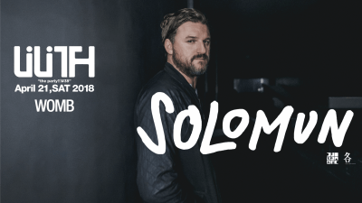 世界各地のアワードを総なめにするトップ DJ SOLOMUNが渋谷WOMBにカムバック＆4時間のロングセット披露！