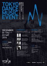 日本初！ダンス・ミュージックの国際カンファレンス＆イベントTDMEのゲストスピーカーなど発表！