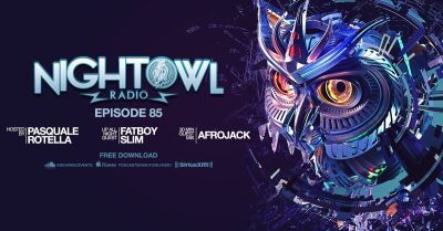 【Night Owl Radio】AfrojackとFatboy SlimのエクスクルーシブなMIXを公開！