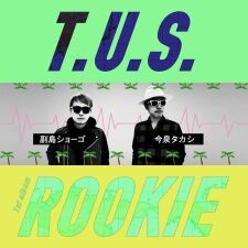 副島ショーゴ、今泉タカシによるDANCE MUSICをテーマにしたデュオ 「T.U.S.」がファーストアルバムをリリース
