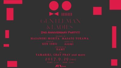 日本橋XEXで人気の「GENTLEMAN ＆ LADIES」が２周年アニバーサリーパーティ開催