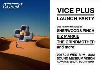 VICE初の定額制動画サービス「VICE PLUS」ローンチパーティにカッティングエッジかつ豪華アーティストが出演決定！